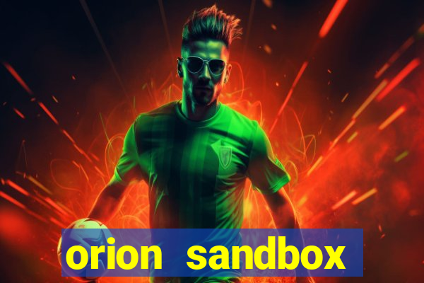 orion sandbox enhanced jogos 360